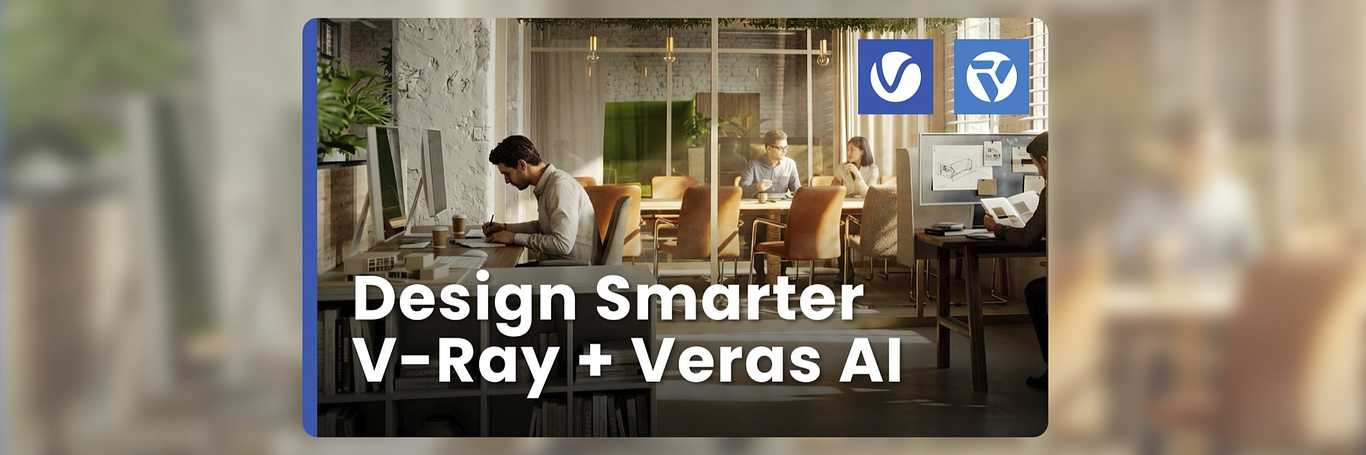 Full Interior Design Workflow: V-Ray + Veras in 3ds Max, SketchUp ...